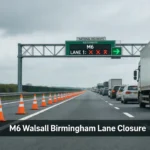 M6 Walsall Birmingham lanes closure with road cones and lane restrictions visible on busy West Midlands motorway section, 2026